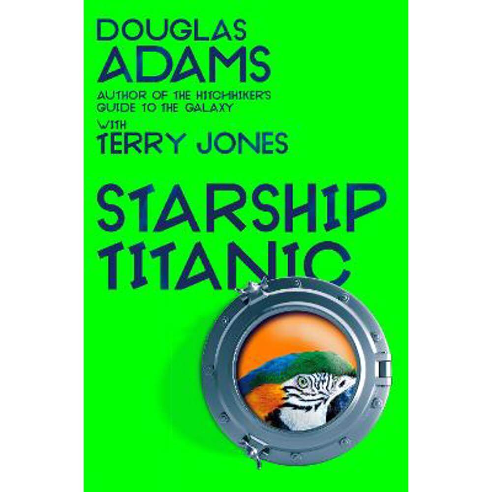 Douglas Adams's Starship Titanic: From the minds Behind The Hitchhiker's Guide to the Galaxy and Monty Python (Paperback) - Terry Jones